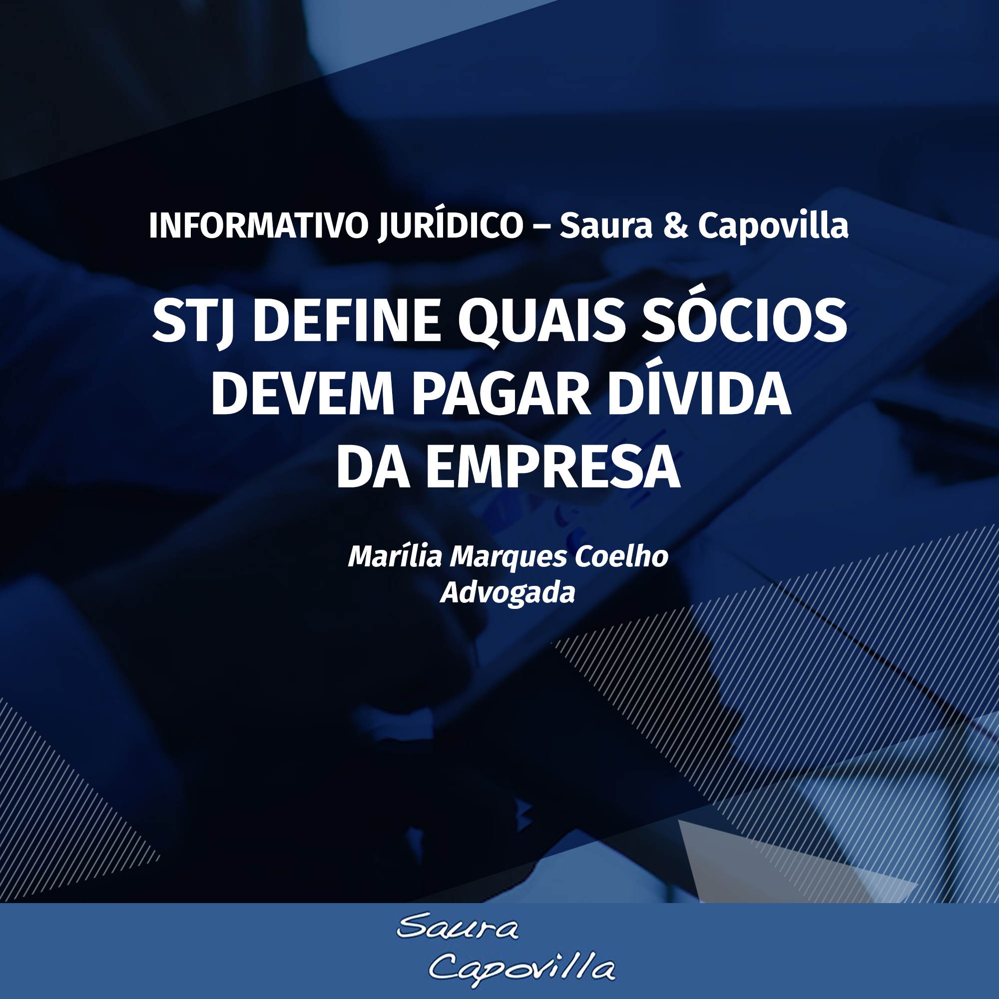 Stj Define Quais Sócios Devem Pagar Dívida Da Empresa Saura Capovilla Advogados 8377